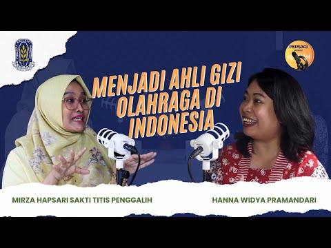 Seperti Apa Menjadi Ahli Gizi Olahraga di Indonesia? | PERSAGI Kabupaten Temanggung PODCAST Eps. 12